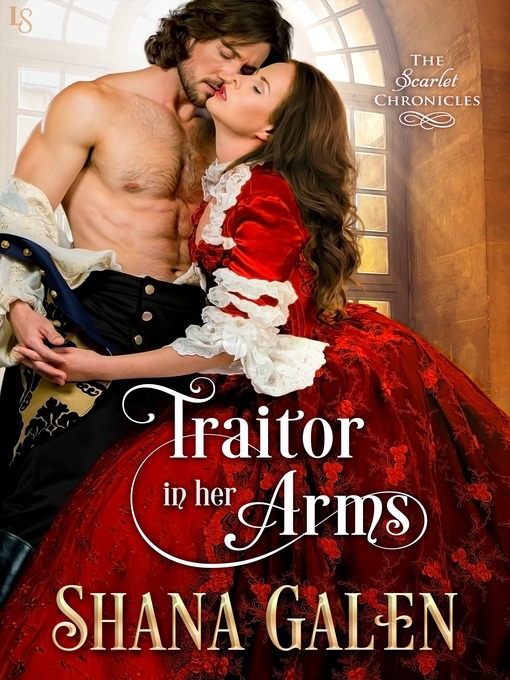 Title details for Traitor in Her Arms by Shana Galen - Available